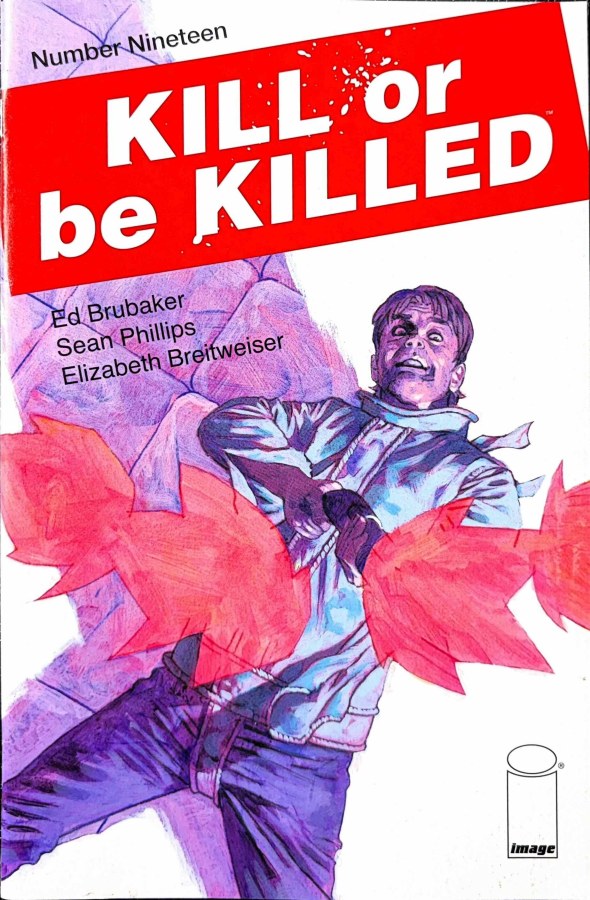 Kill or Be Killed #19
