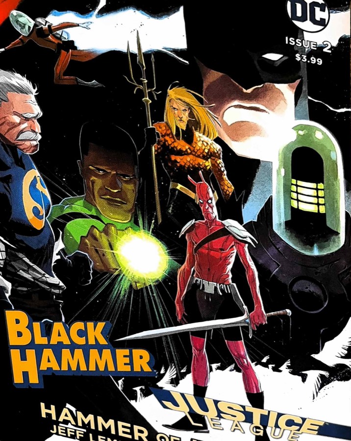 Black Hammer / Justice League: Hammer of Justice! #2